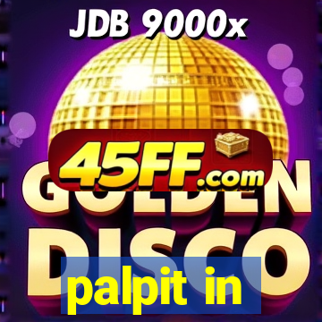 palpit in